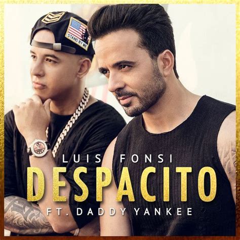 Despacito .